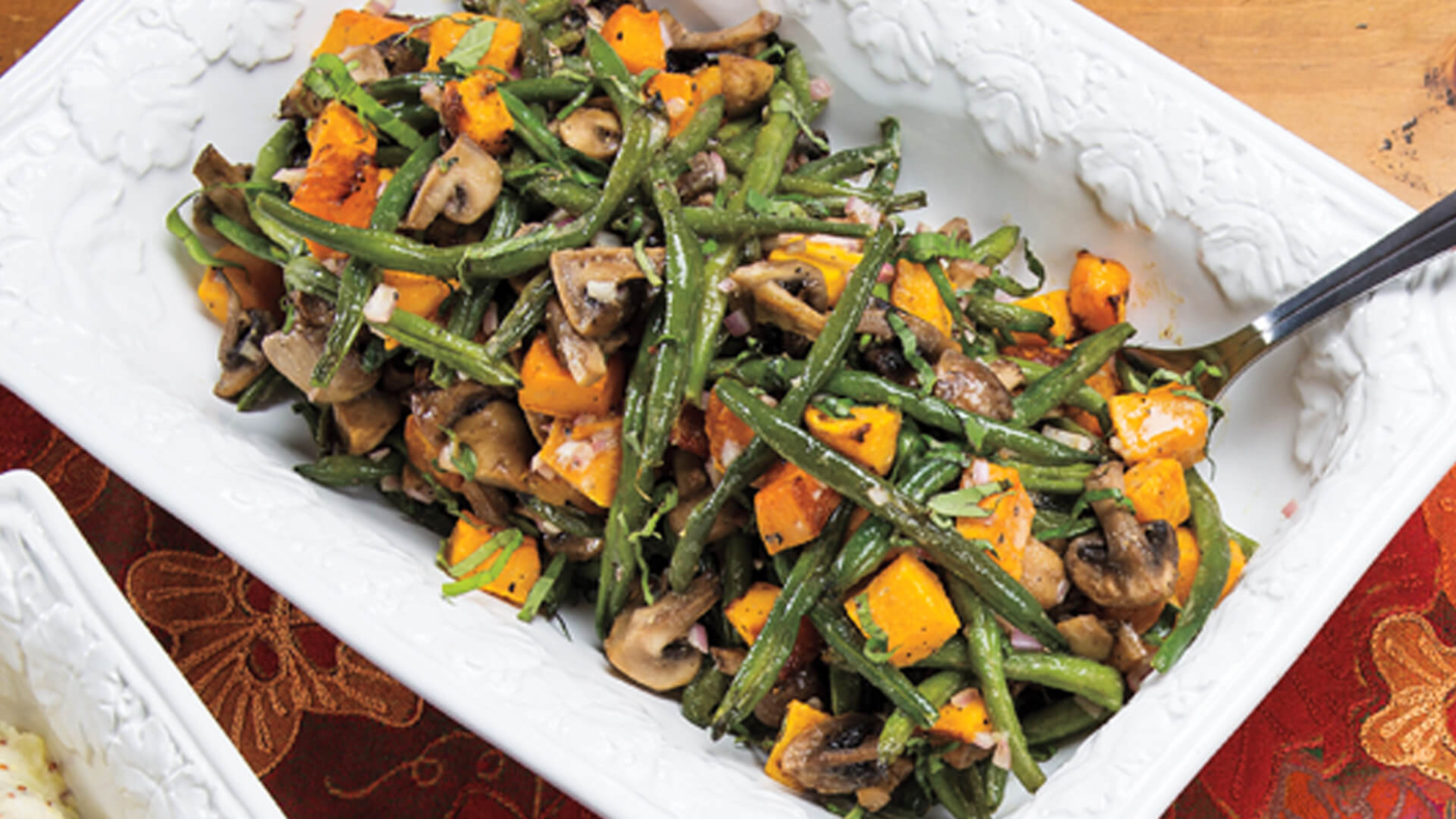 Roasted Butternut Squash, Green Beans & Mushrooms with BasilShallot