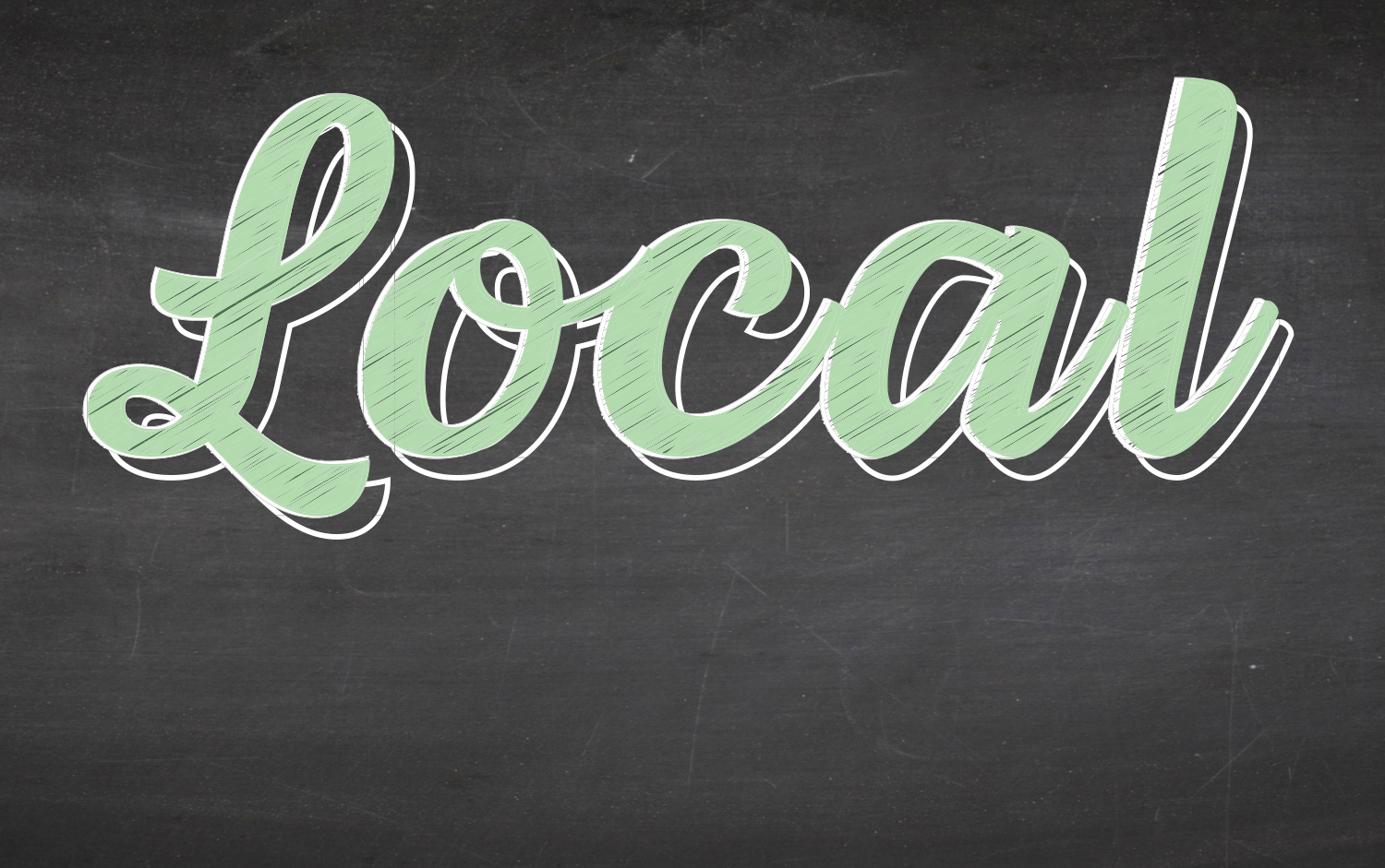 Text on a dark chalkboard background reads: Local. From their farms, to your table. SUPPORT LOCAL FARMERS.