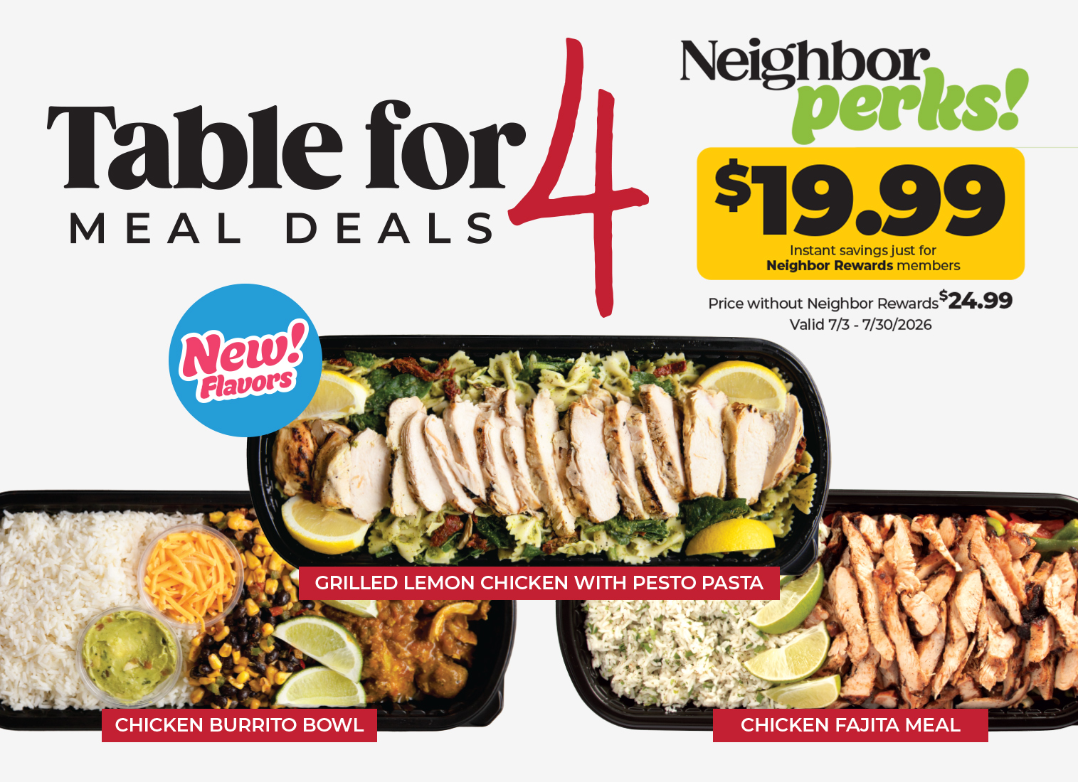 able for 4 meal deal promotion showcasing three family-size chicken meals, including grilled lemon chicken with pesto pasta, chicken burrito bowl, and chicken fajita meal. Neighbor Rewards price: $19.99 through July 30, 2026.